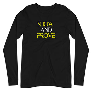 Show & Prove Long Sleeve Tee