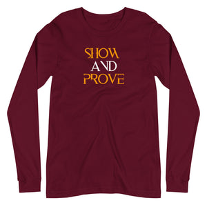 Show & Prove Long Sleeve Tee