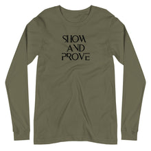 Load image into Gallery viewer, Show &amp; Prove Long Sleeve Tee