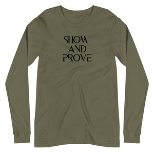 Show & Prove Long Sleeve Tee