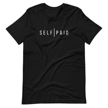 Load image into Gallery viewer, Self Paid T-Shirt