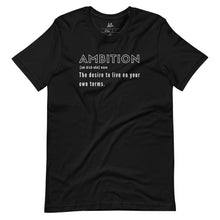 Load image into Gallery viewer, Ambition T-Shirt